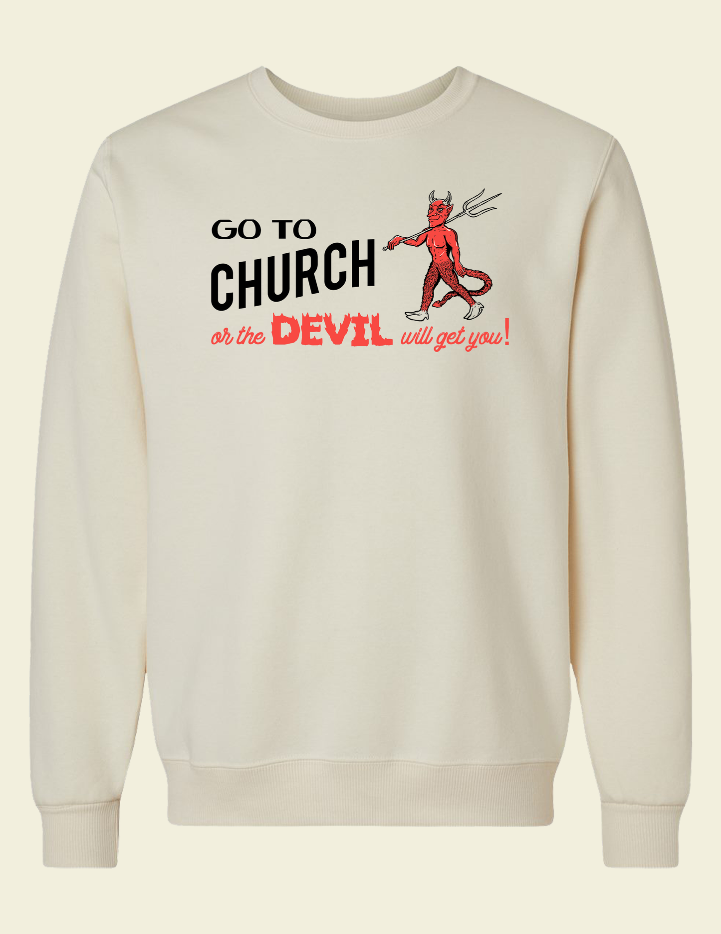 Go To Church Crewneck