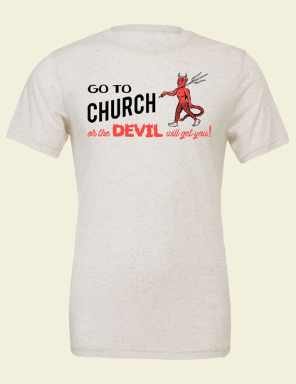 Go To Church Shirt