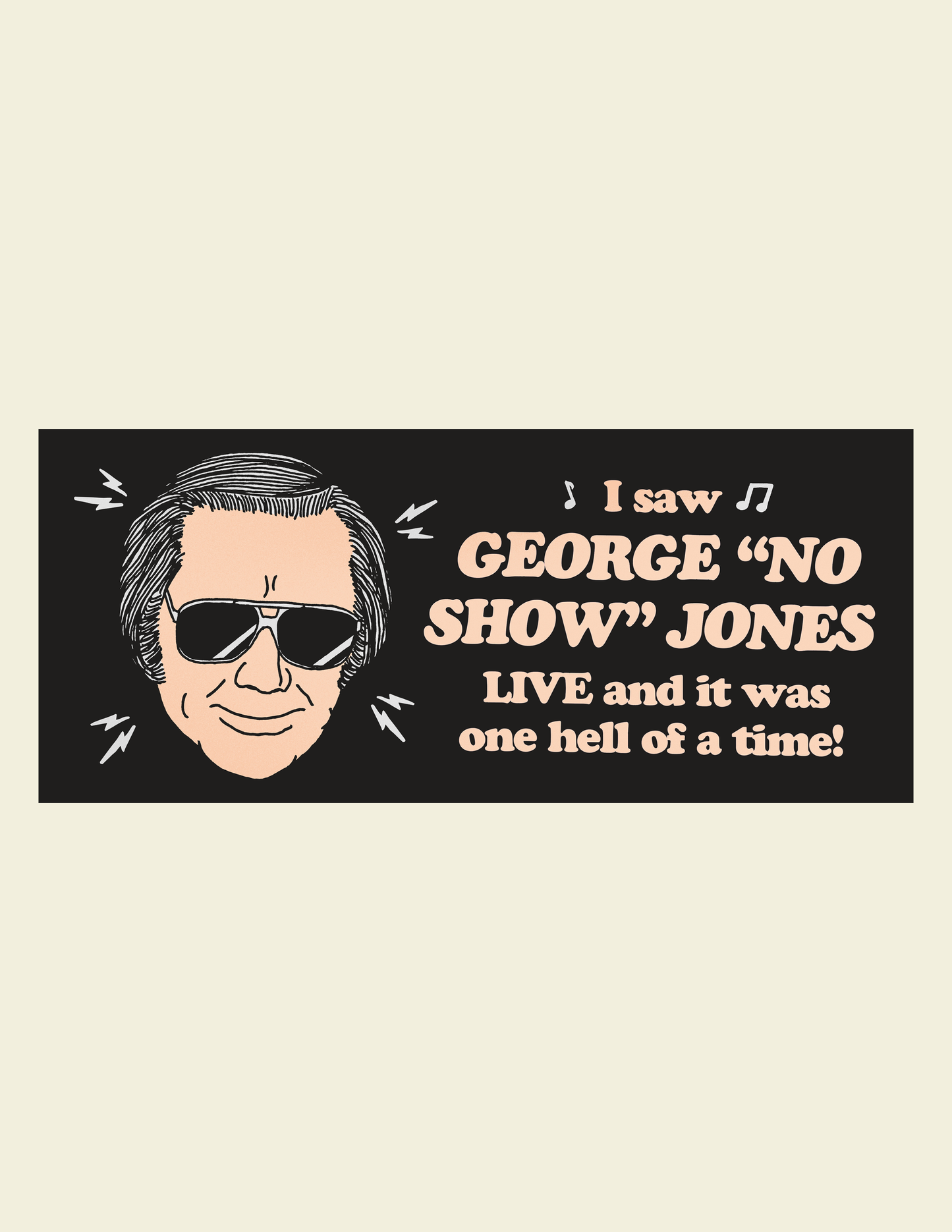 George "No Show" Jones Bumper Sticker