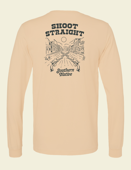 Shoot Straight Long Sleeve Shirt