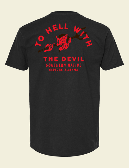 To Hell with the Devil Shirt